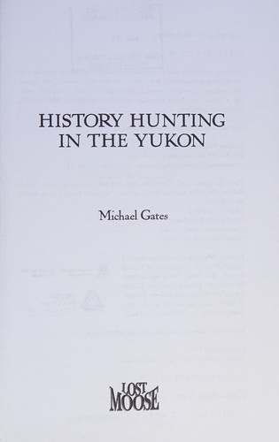 History Hunting in the Yukon