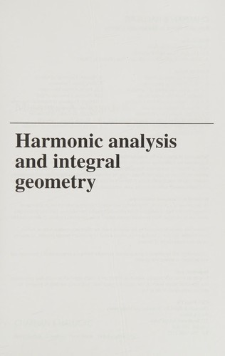 Harmonic Analysis and Integral Geometry