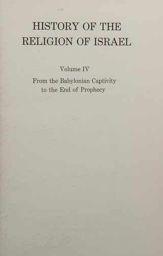 History of the Religion of Israel, Volume IV