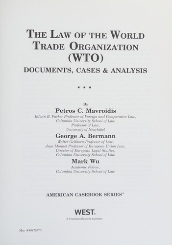 The Law of the World Trade Organization (WTO)