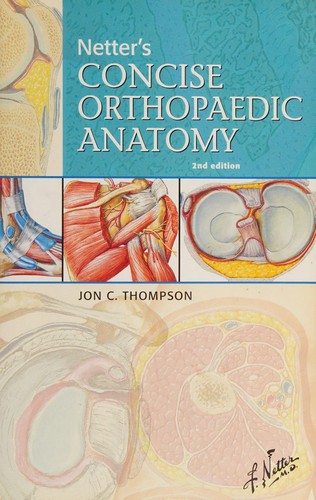 Netter's Concise Orthopaedic Anatomy