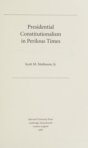 Presidential Constitutionalism in Perilous Times