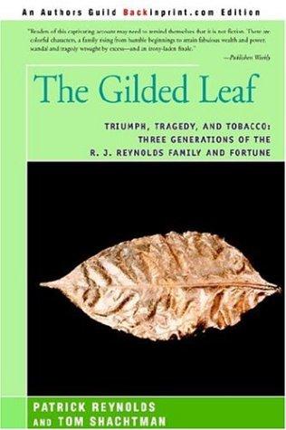 The Gilded Leaf: Triumph, Tragedy, and Tobacco