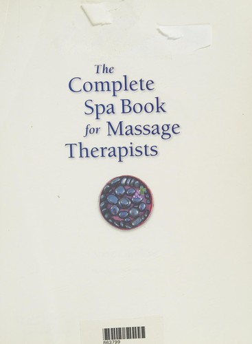The complete spa book for massage therapists