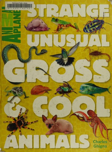 Strange unusual gross & cool animals