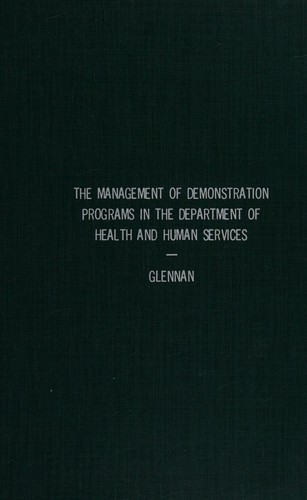The Management of Demonstration Programs in the Department of Health and Human Services
