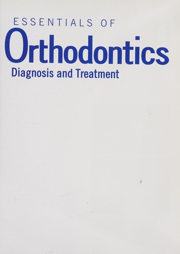 Essentials of Orthodontics