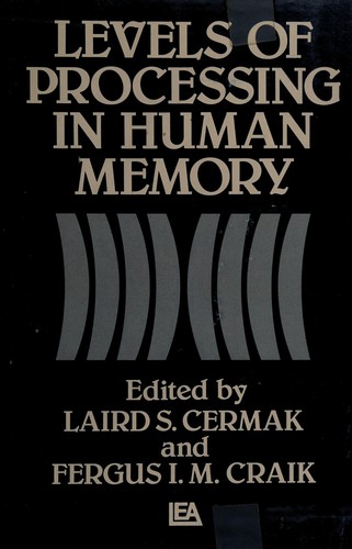 Levels of Processing in Human Memory