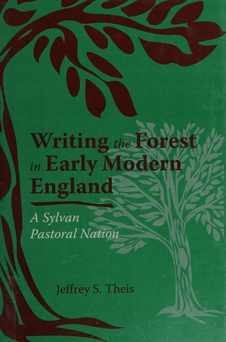 Writing the Forest in Early Modern England