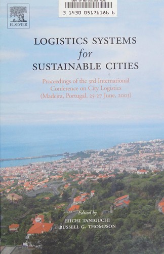 Logistics Systems for Sustainable Cities