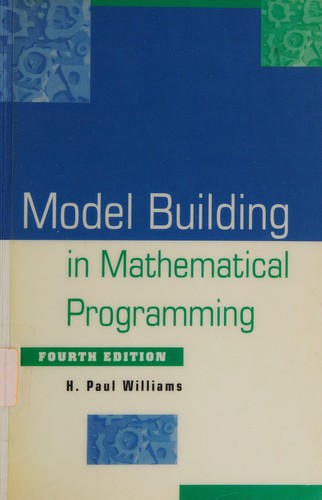 Model Building in Mathematical Programming