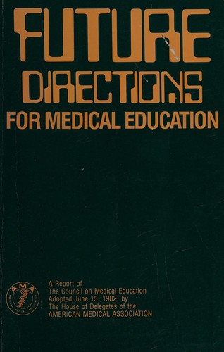 Future Directions for Medical Education