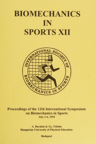 Biomechanics in Sports XII