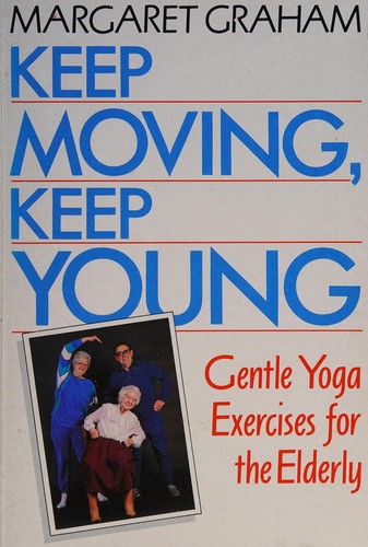 Keep Moving, Keep Young