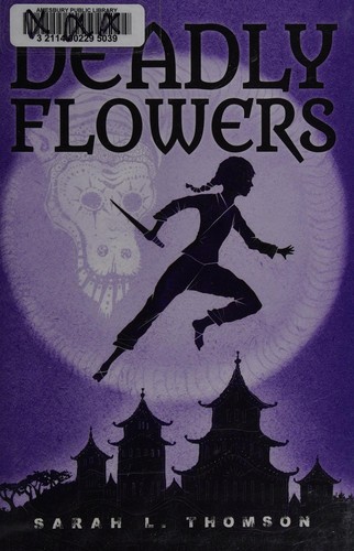 Deadly Flowers