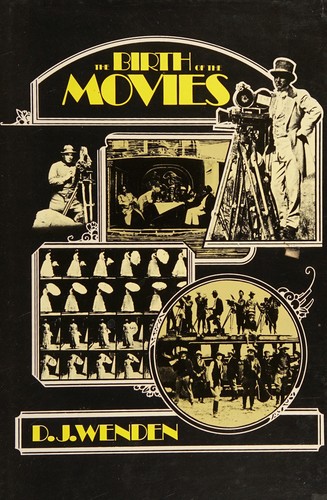The Birth of the Movies