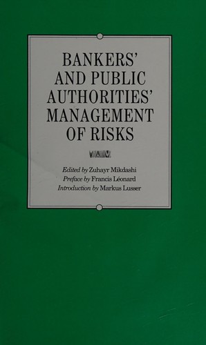 Bankers' and Public Authorities' Management of Risks