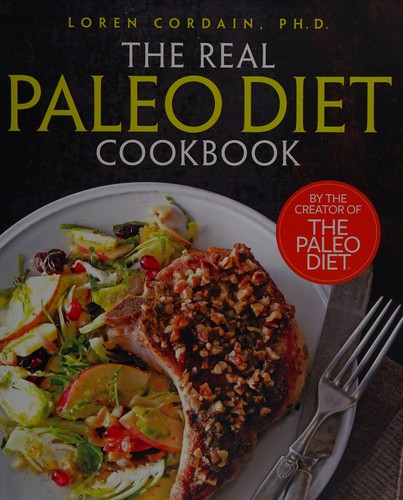 The real paleo diet cookbook