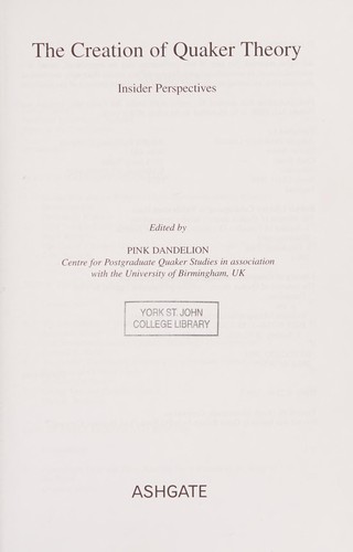 Creation of Quaker Theory: Insider Perspectives