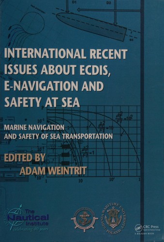 International Recent Issues About ECDIS, E-Navigation and Safety at Sea