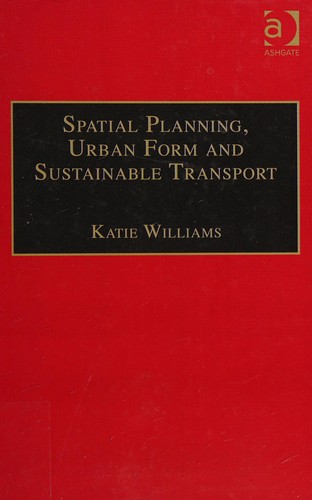 Spatial Planning, Urban Form and Sustainable Transport