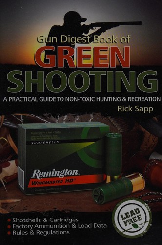 Gun Digest Book of Green Shooting