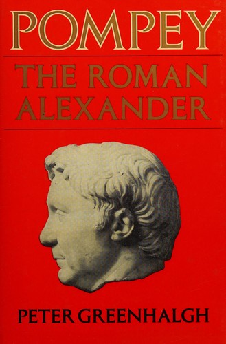 Pompey, the Roman Alexander