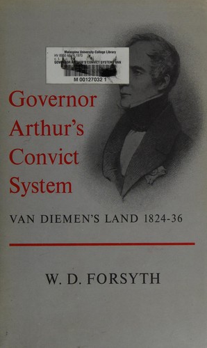 Governor Arthur's Convict System