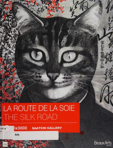 La route de la soie =