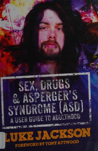 Sex, drugs and Asperger's syndrome (ASD)