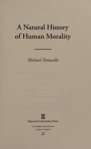 A Natural History of Human Morality