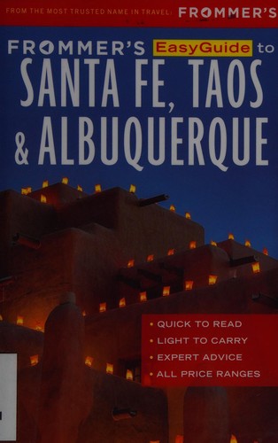 Frommer's EasyGuide to Santa Fe, Taos & Albuquerque