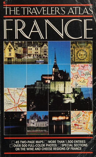 The Traveler's Atlas: France