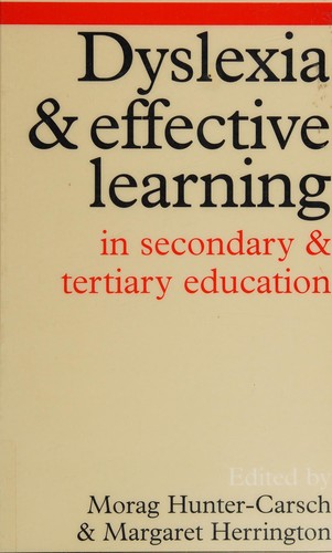 Dyslexia and effective learning in secondary and tertiary education