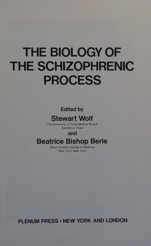 The Biology of the Schizophrenic Process