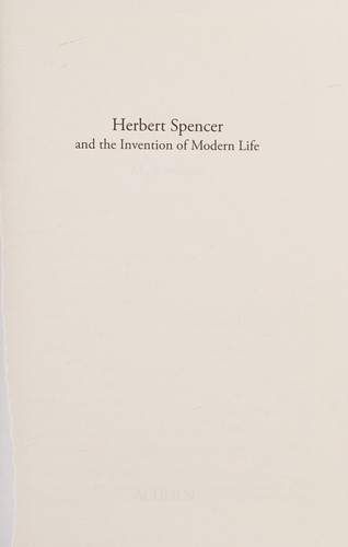 HERBERT SPENCER AND THE INVENTION OF MODERN LIFE
