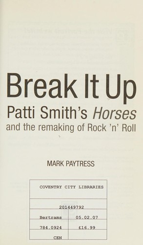 Break It Up: Patti Smith's Horses and the Remaking of Rock 'n' Roll