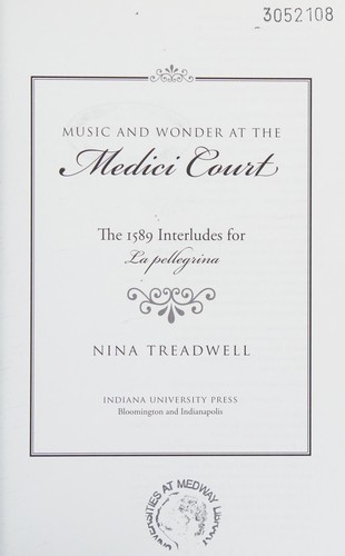 Music and Wonder at the Medici Court