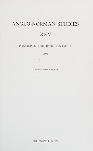 Anglo-Norman Studies XXV: Proceedings of the Battle Conference 2002