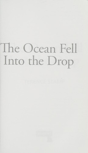 The ocean fell into the drop