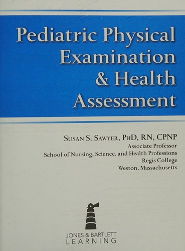 Pediatric Physical Examination and Health Assessment