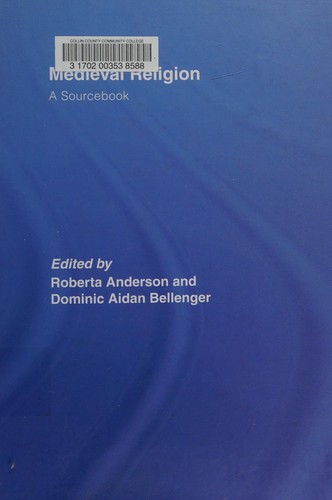 Medieval Religion: A Sourcebook