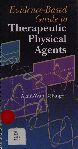 Evidence-based guide to therapeutic physical agents