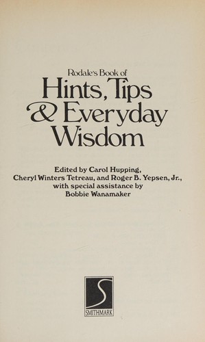 Rodale's Book of Hints, Tips & Everyday Wisdom