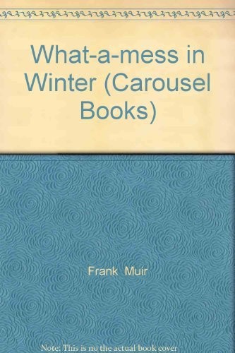 What-a-mess in Winter