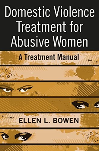 Domestic violence treatment for abusive women