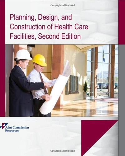 Planning, Design, and Construction of Health Care Facilities