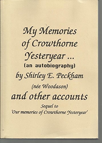 My Memories of Crowthorne Yesteryear