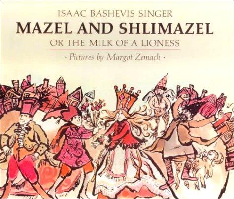 Mazel and Shlimazel, or the Milk of a Lioness