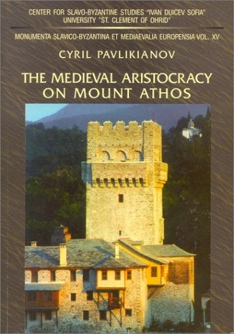The Medieval Aristocracy on Mount Athos